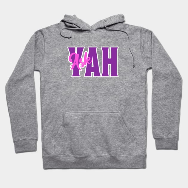 Ask YAH Hoodie by erock